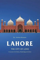 Lahore: The City of Love